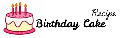 Birthday Cake Recipe