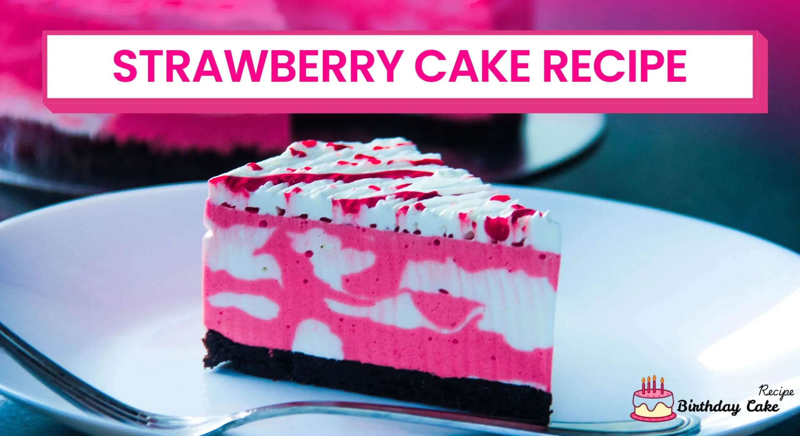 How to Make Strawberry Cake from Scratch