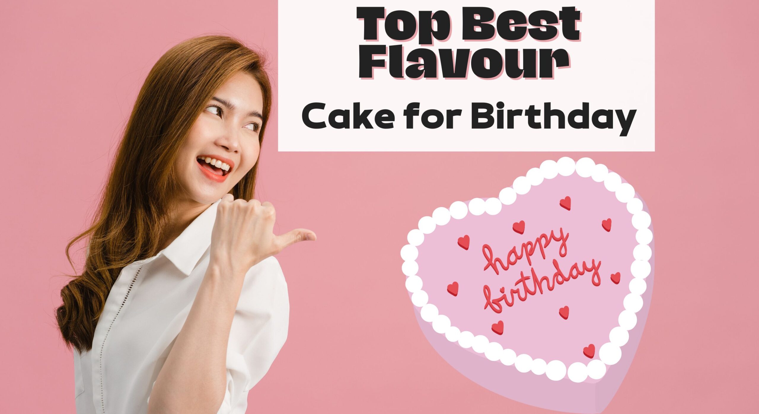 Top Best Flavour Cake for Birthday